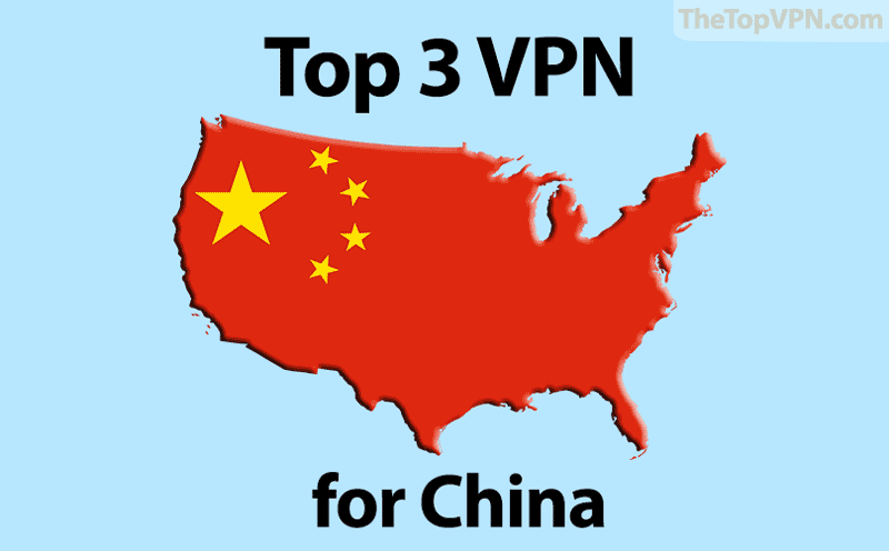 top 3 vpn for china